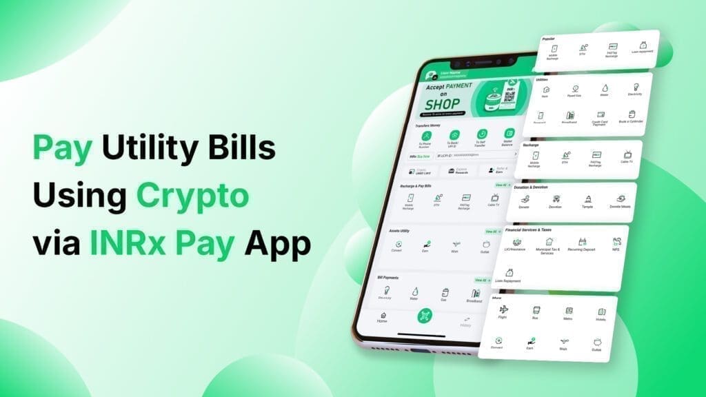 Pay Utility Bills Using Crypto via INRx Pay App