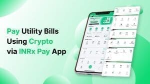 Pay Utility Bills Using Crypto via INRx Pay App