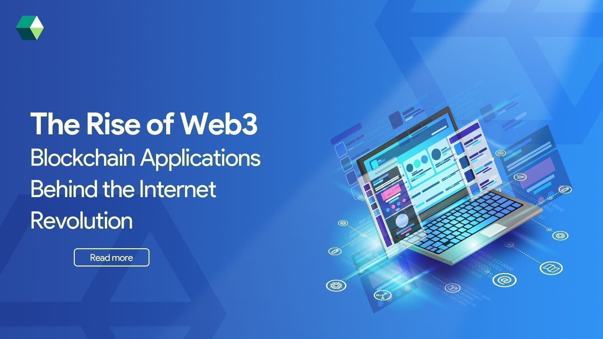 The Rise of Web3: Blockchain Applications Behind the Internet Revolution