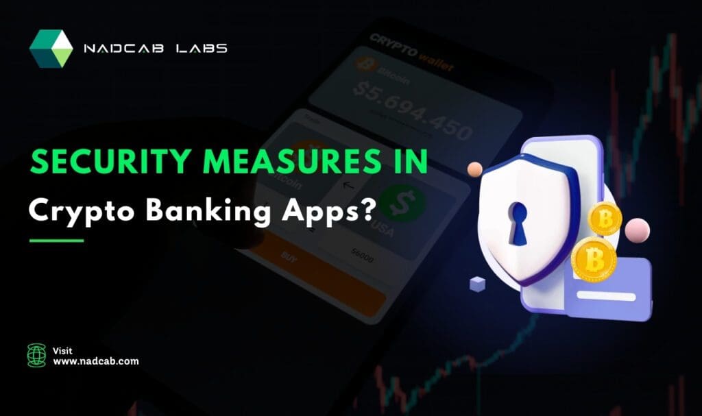 Security Measures in Crypto Banking Apps