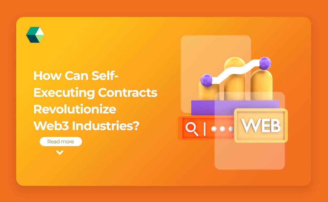 self executing contracts revolutionize web3