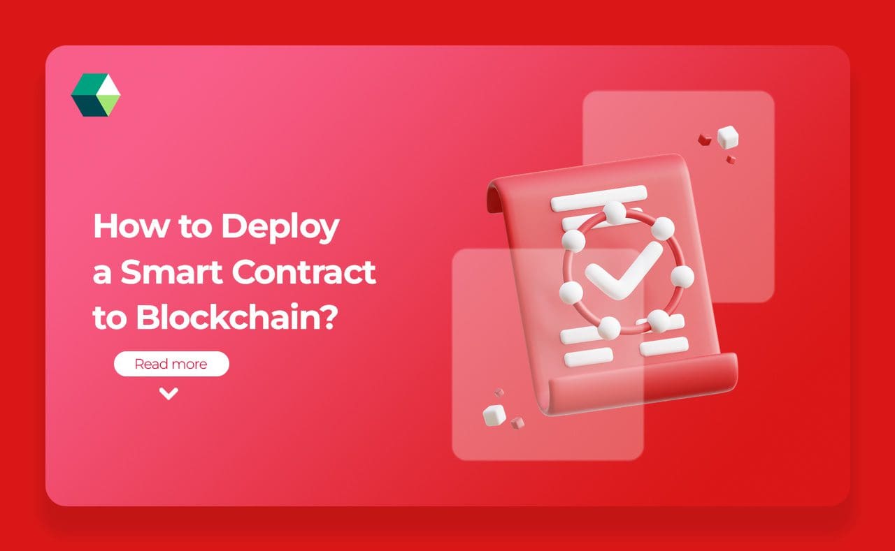 How to Deploy a Smart Contract to Blockchain?