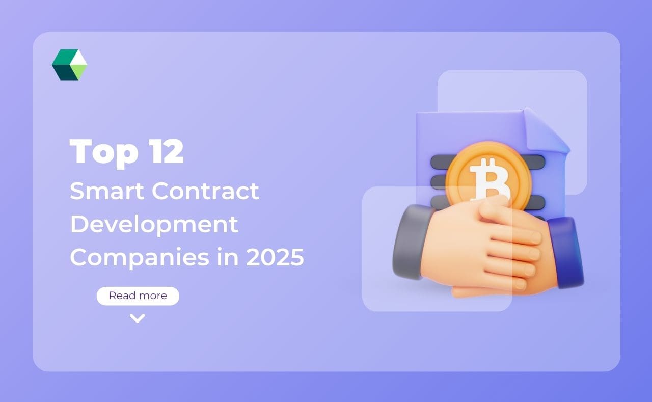 Top 12 Smart Contract Companies in 2025