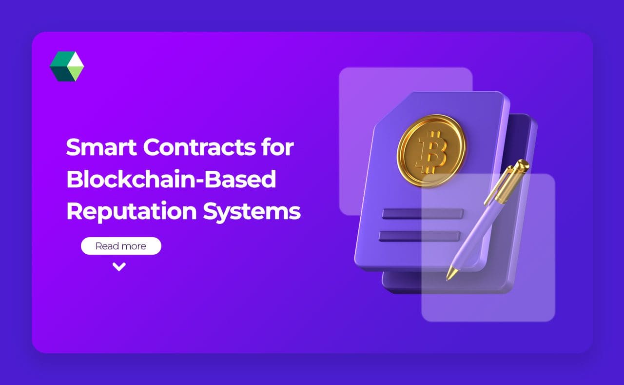 Smart Contracts for Blockchain-Based Reputation Systems
