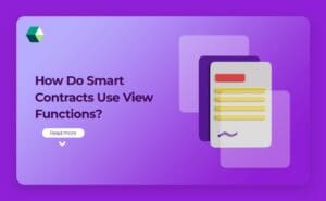 alt="What is View Function in Smart Contract Development?"