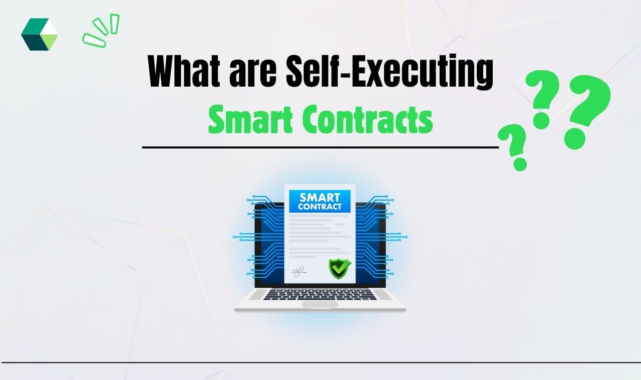 What are Self-Executing Smart Contracts?