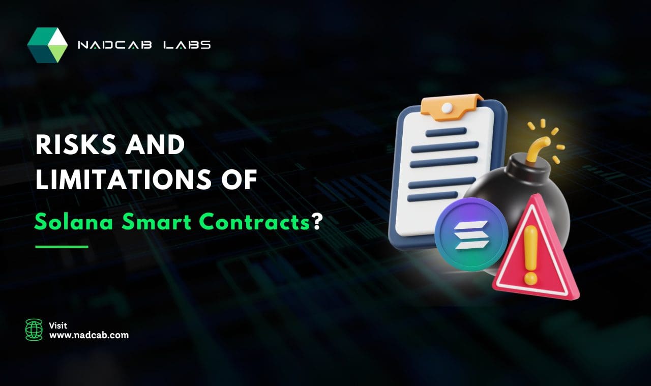 Risks &#038; Limitations of Solana Smart Contracts