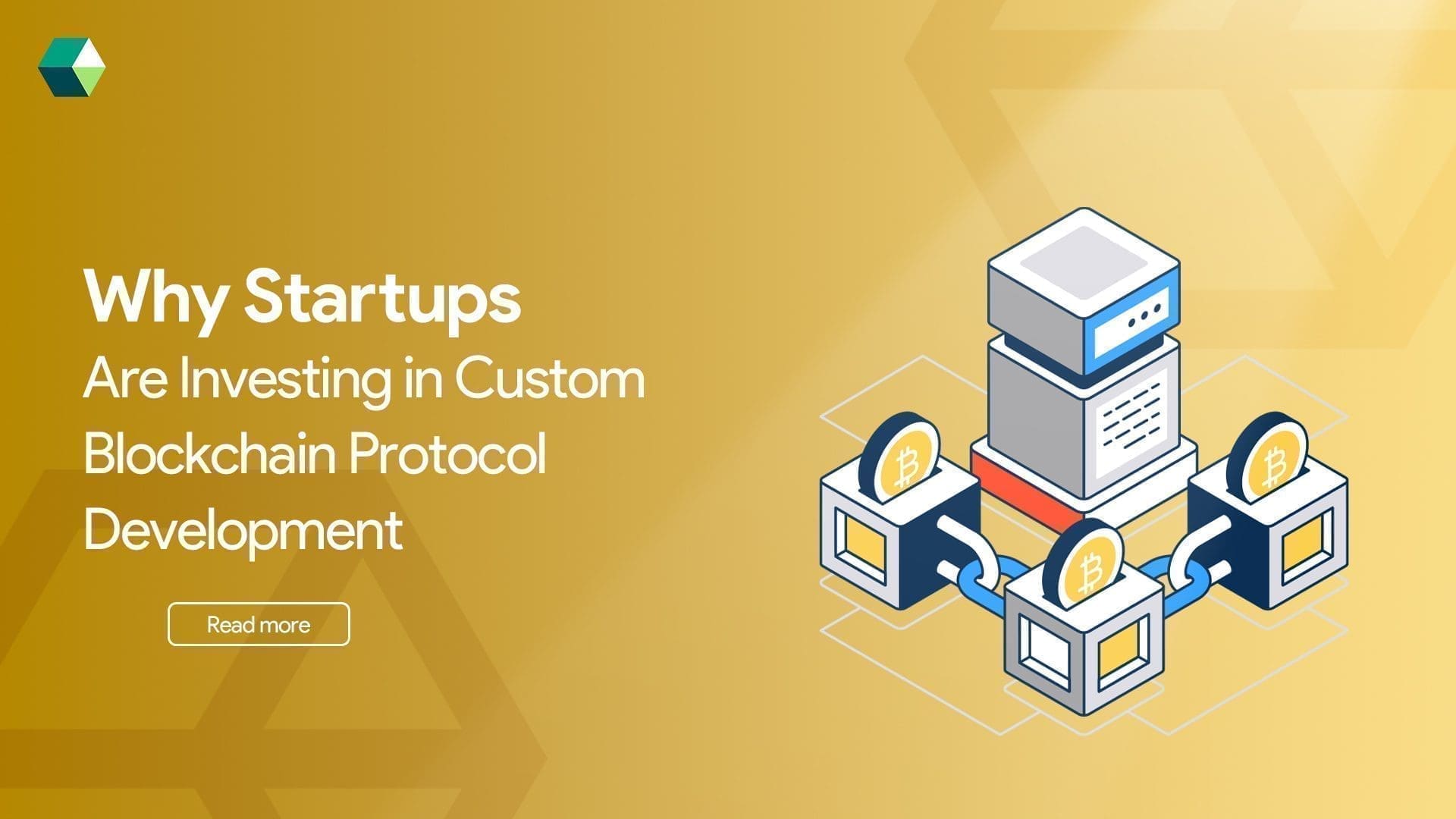 Why Startups Are Investing in Custom Blockchain Protocol Development