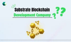 Why Substrate Matters in the Evolution of Blockchain Technology