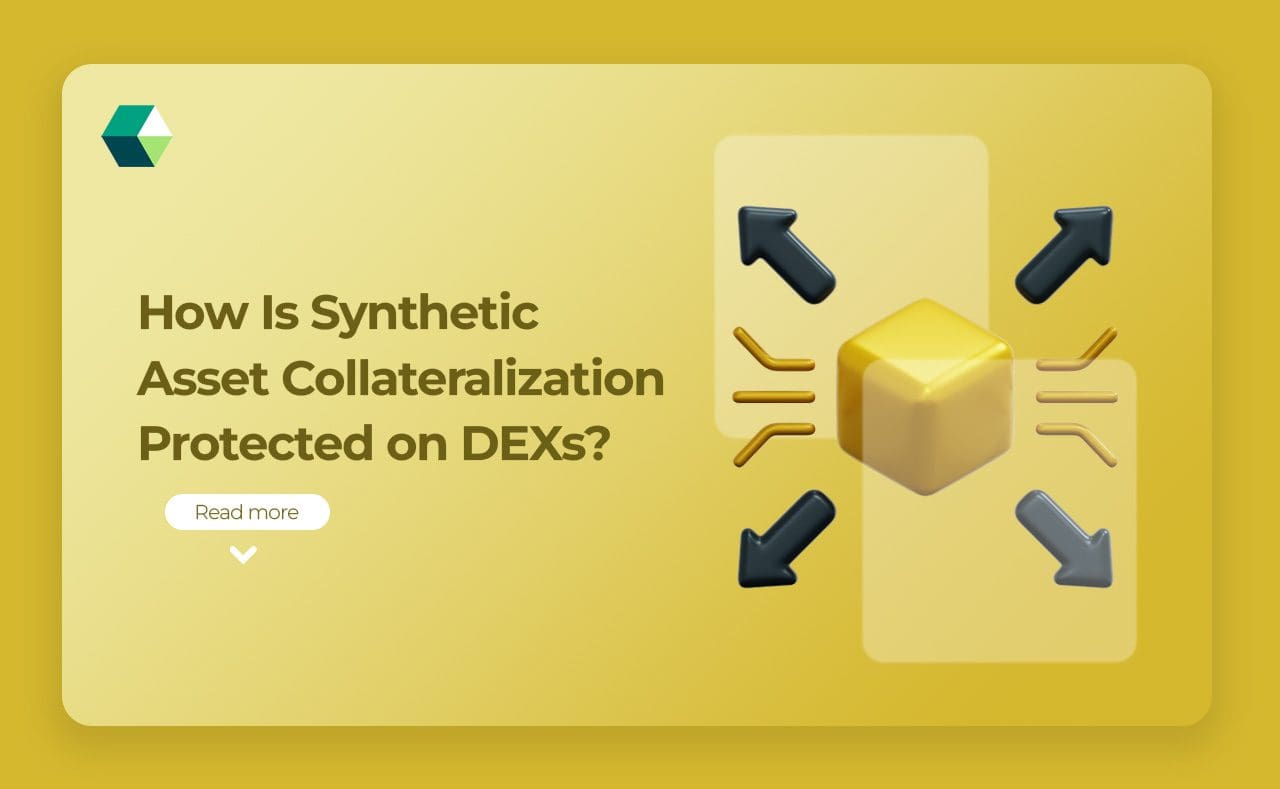 How Is Synthetic Asset Collateralization Protected on DEXs?