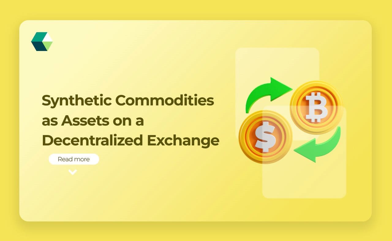 Synthetic Commodities as Assets on a Decentralized Exchange