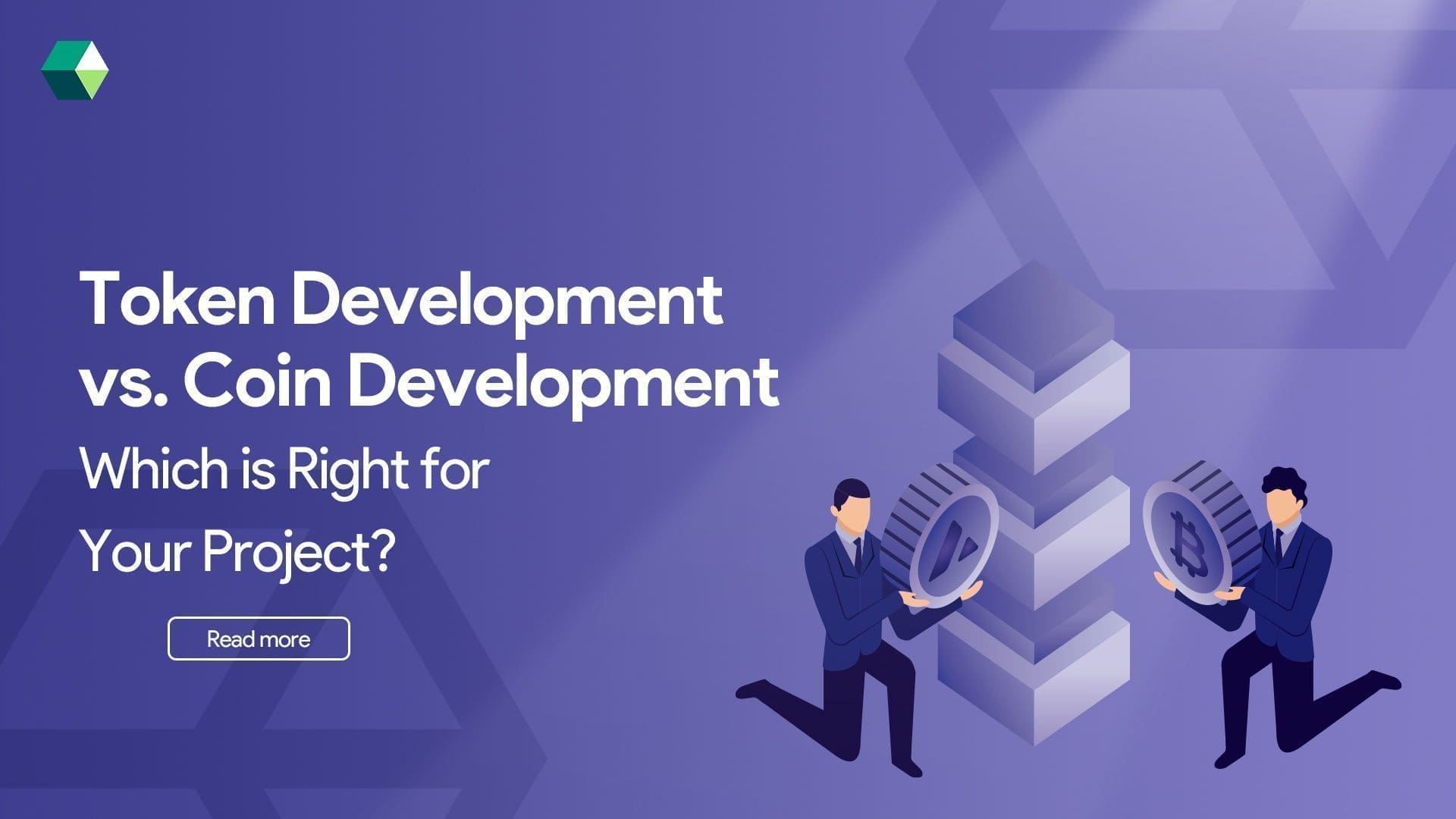 Token Development vs. Coin Development: Which is Right for Your Project?