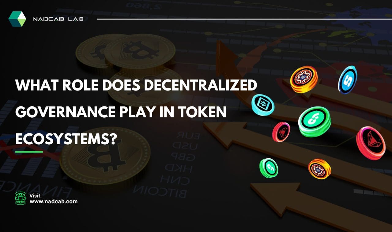 What Role does Decentralized Governance play in Token Ecosystems?