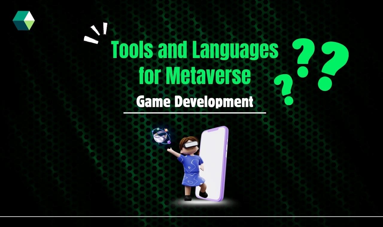Tools and Languages for Metaverse Game Development?