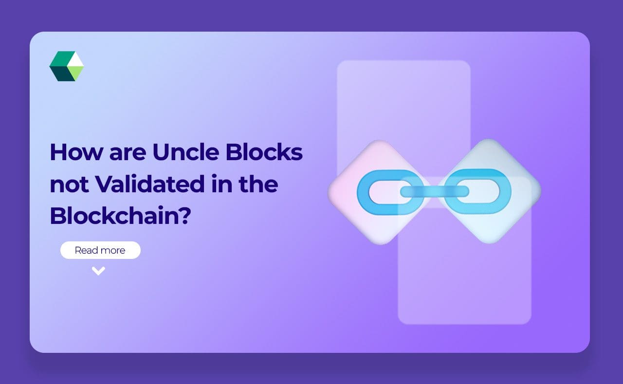 How are Uncle Blocks not Validated in the Blockchain?