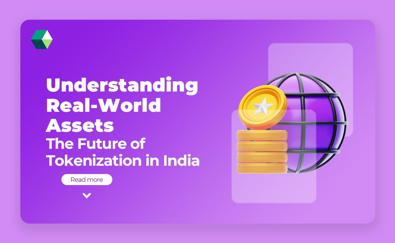 Understanding Real-World Assets – The Future of Tokenization in India