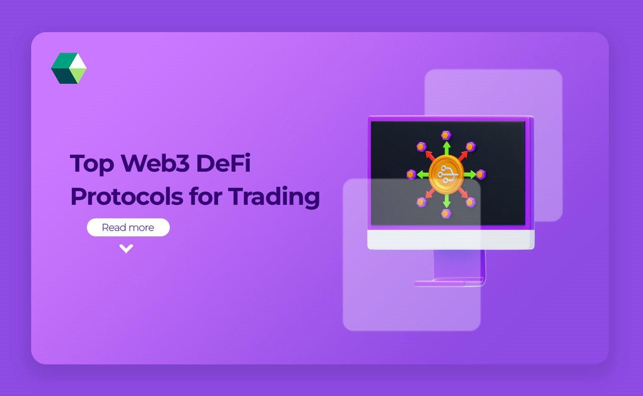 Top Web3 DeFi Protocols For Trading