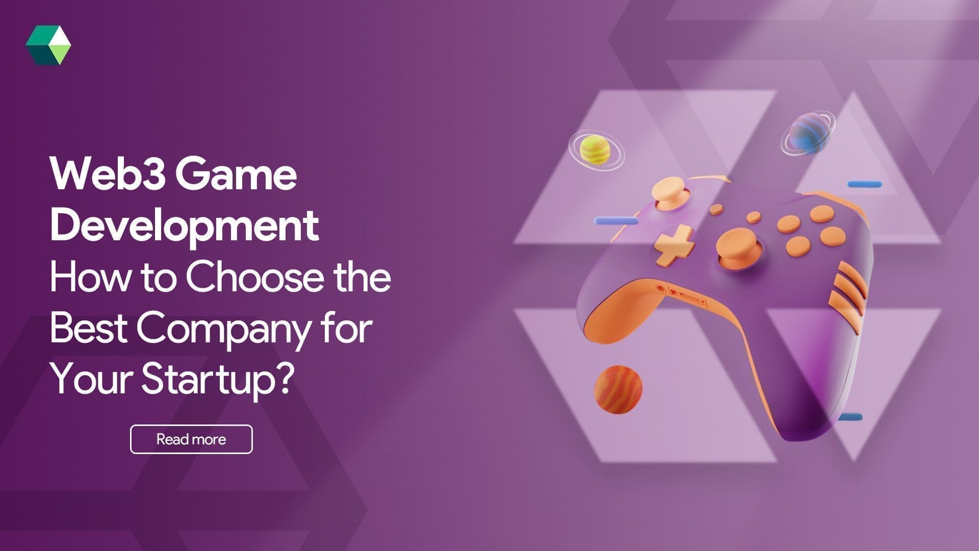 Web3 Game Development – How to Choose the Best Company for Your Startup?