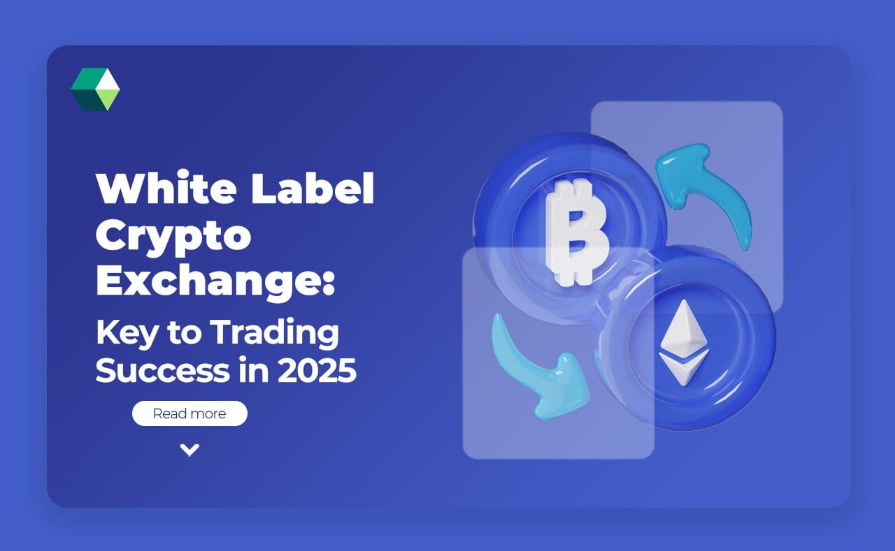 White Label Exchange &#8211; Key to Trading Success in 2025