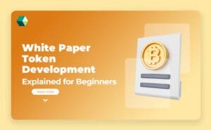 white paper token development explained