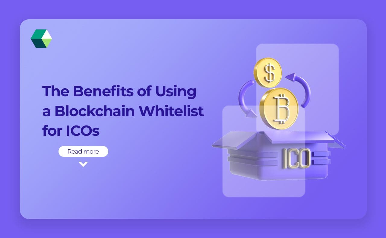The Benefits of Using a Blockchain Whitelist for ICOs