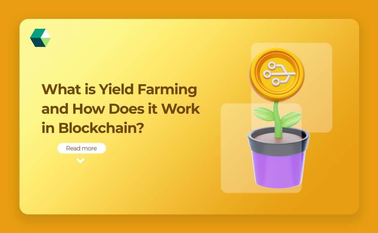 What is Yield Farming and How Does it Work in Blockchain?