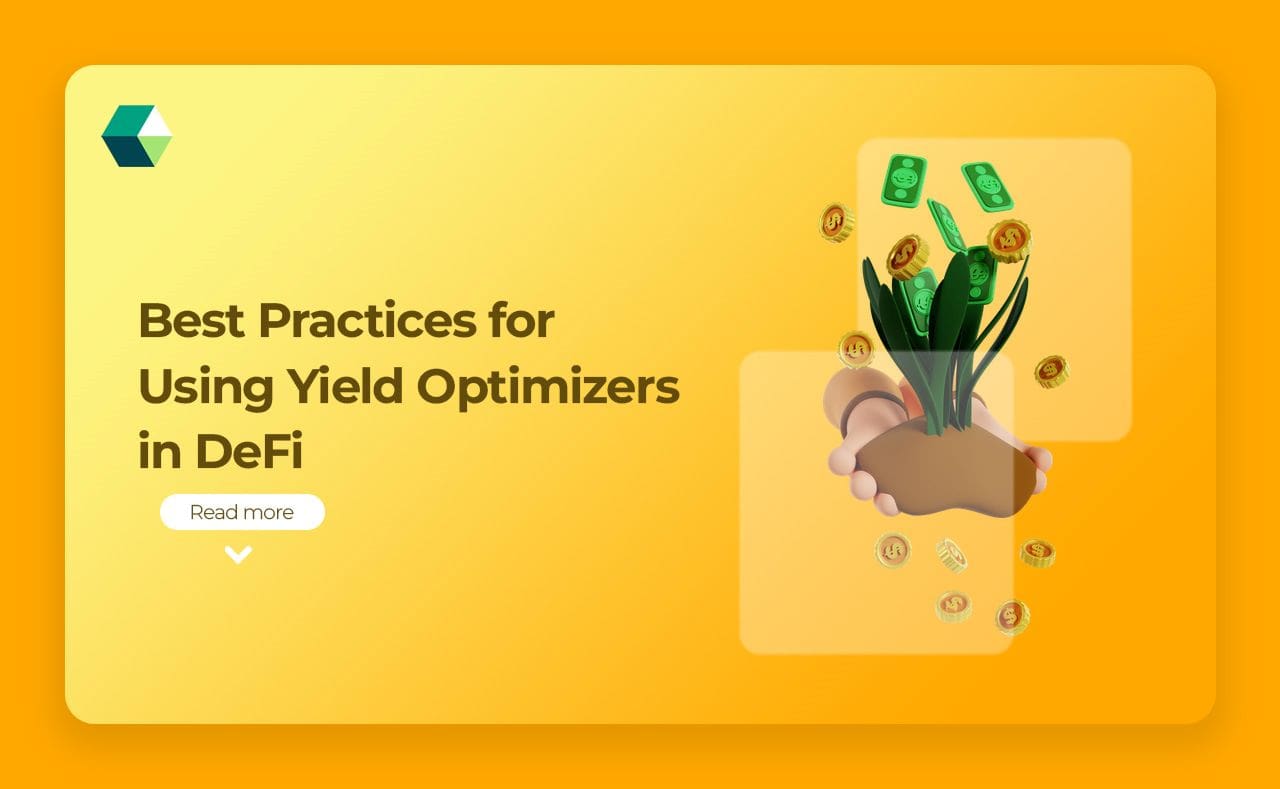 Best Practices for Using Yield Optimizers in DeFi