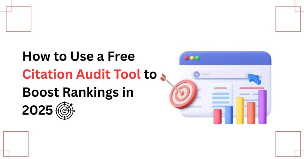 Maximize Local SEO Rankings Using Free Citation Audit Tool
