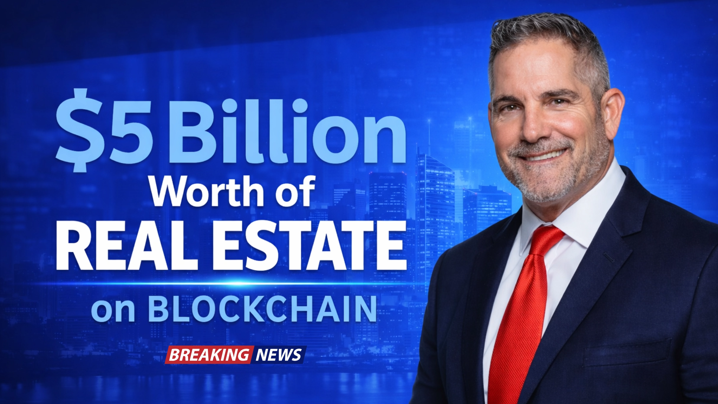 Grant Cardone real estate tokenization overview showing how his 5 billion dollar portfolio moves onto blockchain in 2026