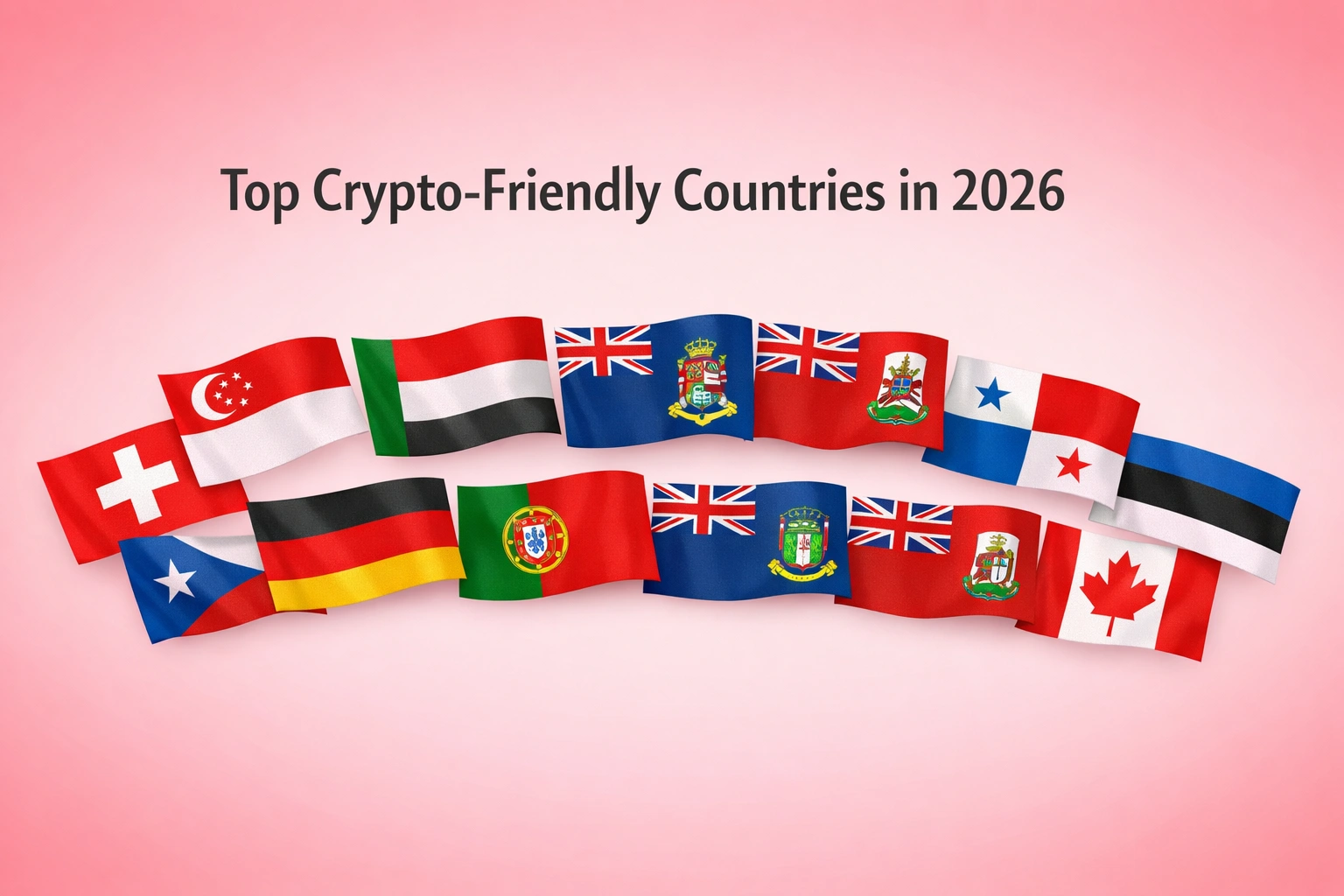 Top Crypto-Friendly Countries in 2026