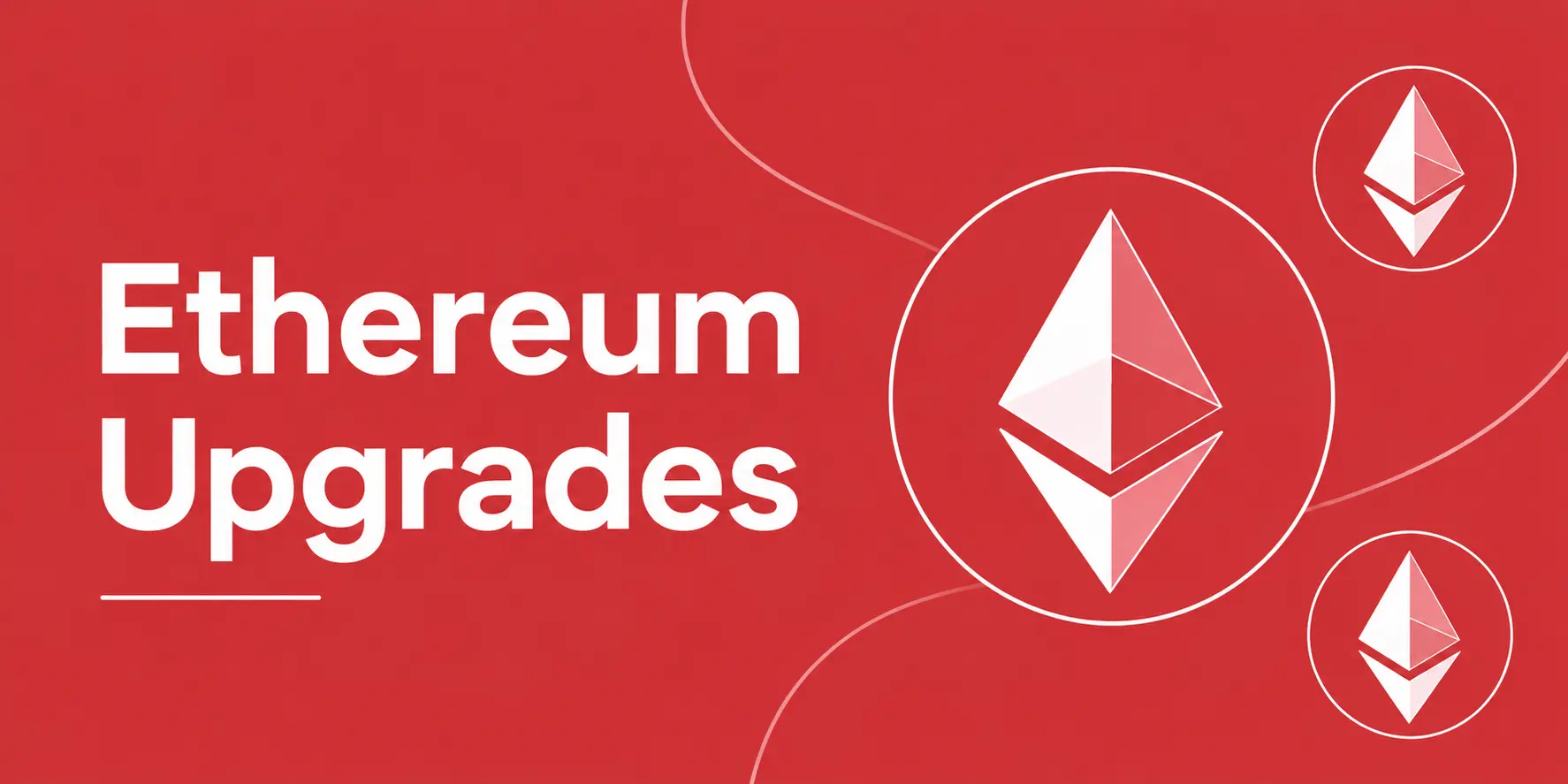 Ethereum Upgrade Roadmap 2026